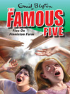 Five on Finniston Farm (eBook): Famous Five Series, Book 18